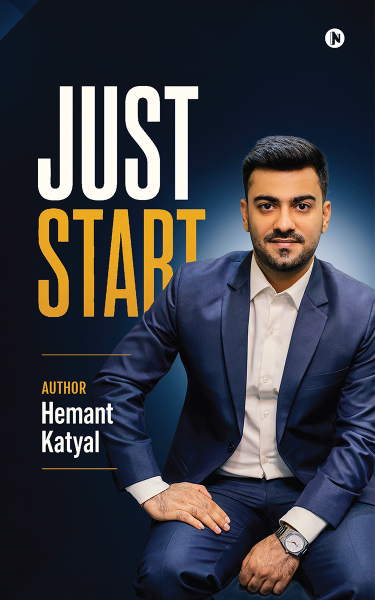 Just Start: A Book by Hemant Katyal